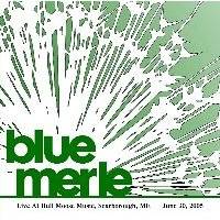 Blue Merle : Live at Bull Moose Music, Scarborough, ME June 30, 2005